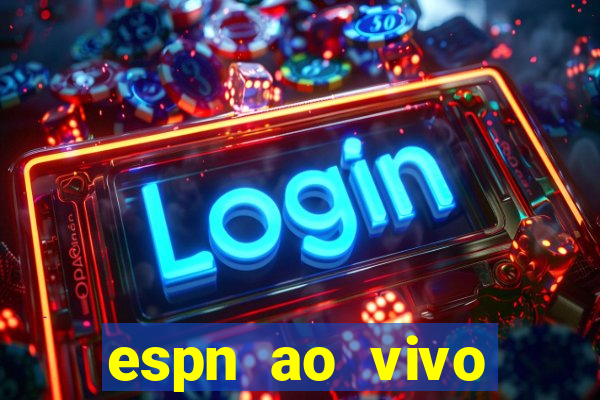 espn ao vivo online gratis